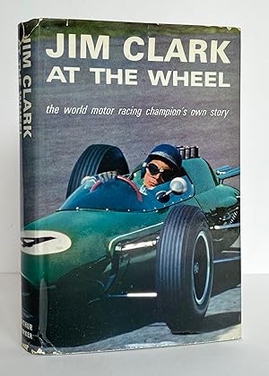 Jim Clark at the Wheel - with MULTIPLE SIGNATURES