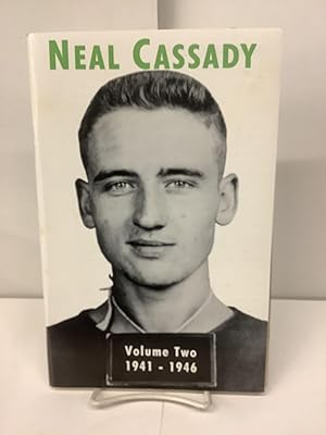 Neal Cassady, A Biography, Volume Two 1941-1946