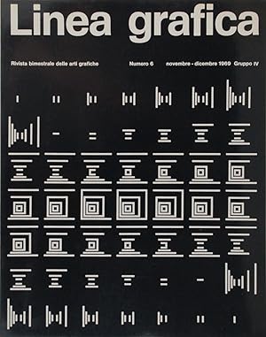 Linea grafica. Rivista bimestrale delle arti grafiche. Numero 6 novembre dicembre 1969