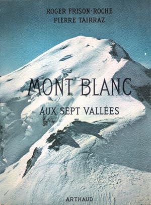 MONT BLANC Aux Sept Vallées . Complet De Sa Carte Dépliante Volante et de son rhodoïd