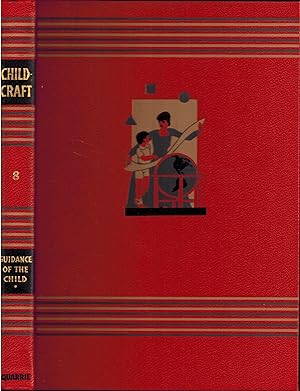 Childcraft: Volume Eight (8): Guidance of the Child