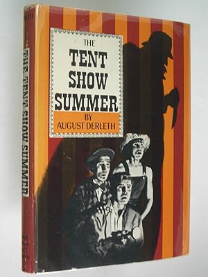 The Tent Show Summer