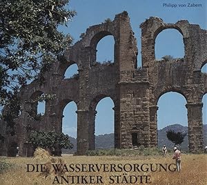 Die Wasserversorgung antiker Städte / Teil: Pergamon, Recht, Verwaltung, Brunnen, Nymphäen, Bauel...