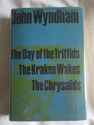 The John Wyndham Omnibus: The Day of the Triffids, The Kraken Waves, The Chrysalids