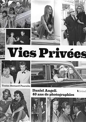Vies privées, Daniel Angeli, 40 ans de photographies
