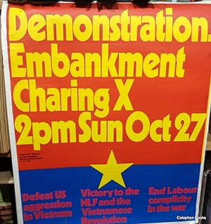 North Vietnam Protest Rally Poster. The Ad-Hoc Committee, "Demonstration Embankment Charing X 2pm...