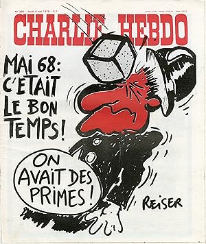 "CHARLIE HEBDO N°390 du 4/5/1978" REISER : MAI 68 - C'ÉTAIT LE BON TEMPS / L'ÉCHEC ÉLECTORAL DU P.S.