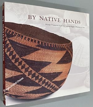 By Native Hands: Woven Treasures from the Lauren Rogers Museum of Art