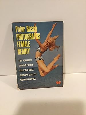 Peter Basch Photographs Female Beauty
