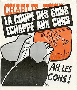 "CHARLIE HEBDO N°395 du 8/6/1978" Gébé : LA COUPE DES CONS ÉCHAPPE AUX CONS / COUPE DU MONDE : DA...