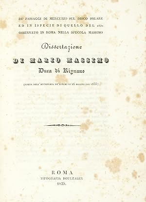 De' passaggi di Mercurio sul disco solare ed in ispecie di quello del 1832 osservato in Roma nell...