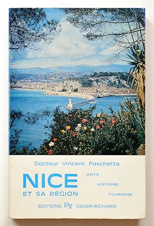 NICE ET SA REGION, Arts Histoire Tourisme. 9e édition