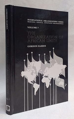 Organization of African Unity (International Organizations Series)