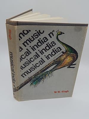 Musical India: An Advanced Treatise on the History, Theory, and Practice of India's Music