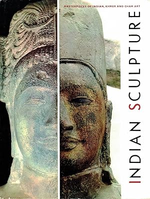 Indian Sculpture : Masterpieces of Indian, Khmer & Cham Art