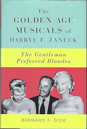 The Golden Age Musicals of Darryl F. Zanuck: The Gentleman Preferred Blondes