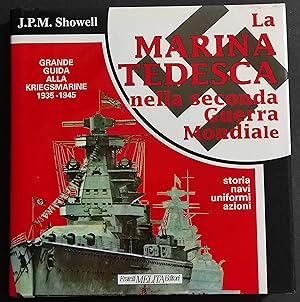 Marina Tedesca nella Seconda Guerra Mondiale - Showell - Ed. Melita - 1993