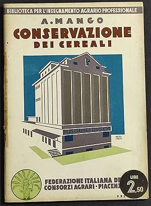 Conservazione dei Cereali - A. Mango - 1931