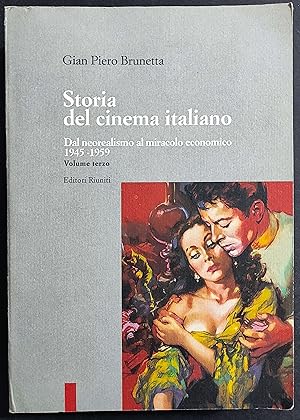 Storia del Cinema Italiano Vol. III - G. P. Brunetta - Ed. Riuniti - 1993