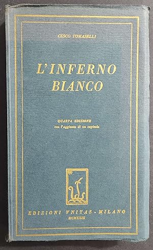 L'Inferno Bianco - C. Tomaselli - Ed. Unitas - 1929