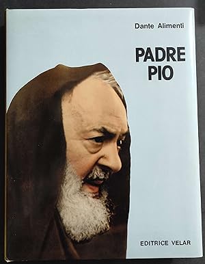Padre Pio - D. Alimenti - Ed. Velar - 1985