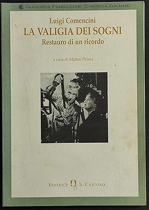 La Valigia dei Sogni - Restauro di un Ricordo - L. Comencini - Ed. il Castoro - 1997