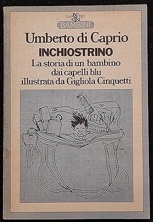 Inchiostrino - U. di Caprio - Ed. Rizzoli - 1975 I Ed.