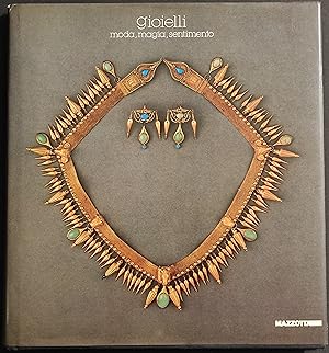 Gioielli - Moda, Magia, Sentimento - Ed. Mazzotta - 1986