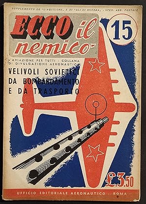 Ecco il Nemico 15 - Velivoli Sovietici - Ed. Aeronautico - 1942