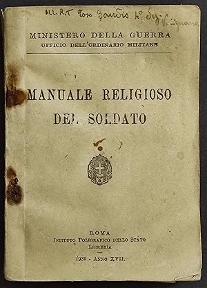 Manuale Religioso del Soldato - Ist. Poligrafico Stato - 1939