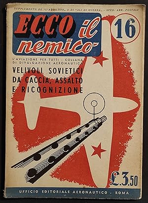 Ecco il Nemico 16 - Velivoli Sovietici - Ed. Aeronautico - 1942