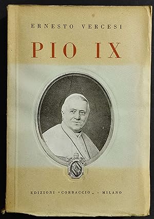 Pio IX - E. Vercesi - Ed. Corbaccio - 1930