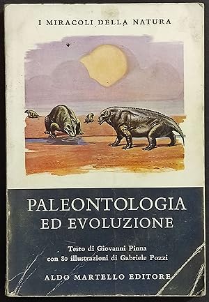 Paleontologia ed Evoluzione - G. Pinna - Ed. Martello - 1973