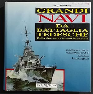 Grandi Navi da Battaglia Tedesche Seconda Guerra Mondiale - Ed. Melita - 1993