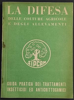 La Difesa delle Colture Agricole e degli Allevamenti - 1953