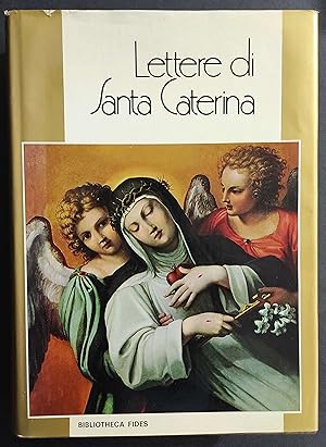 Lettere di Santa Caterina - Ed. Fides - 1972