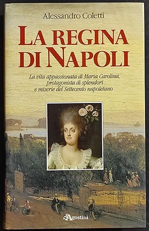 La Regina di Napoli - A. Coletti - Ed. Agostini