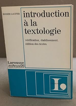 Introduction à la textologie / verification établissement edition des textes