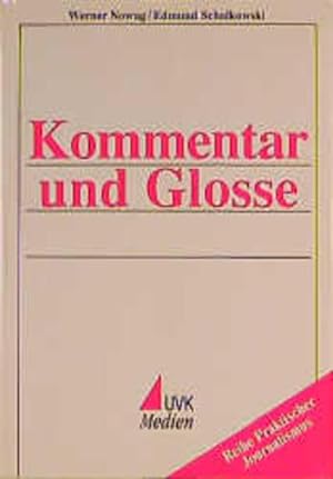 Kommentar und Glosse (Praktischer Journalismus).