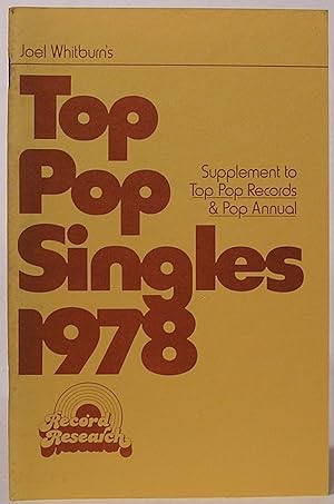 Joel Whitburn's Top Pop Singles 1978: Supplement to Top Pop Records & Pop Annual