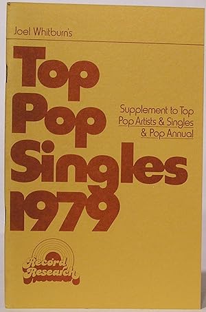 Joel Whitburn's Top Pop Singles 1979: Supplement to Top Pop Artists & Singles & Pop Annual
