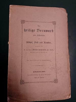 Der heilige Bernward von Hildesheim als Bischof, Fürst und Künstler, dargestellt von Dr. ss. theo...