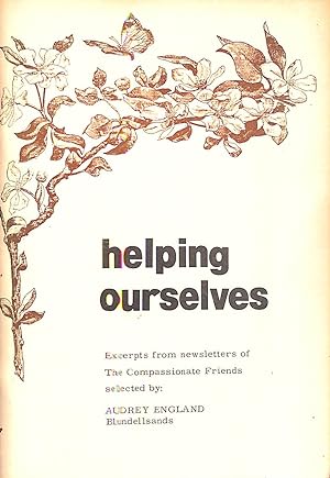 Helping Ourselves: Excerpts From Newsletters Of The Compassionate Friends