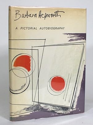 Barbara Hepworth: A Pictorial Autobiography