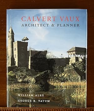 Calvert Vaux: Architect and Planner