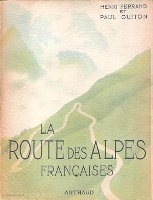 La Route des Alpes Françaises . La Route des Alpes D'Hiver , La Route Napoléon . Complet de sa ca...