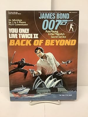 You Only Live Twice II, Back of Beyond; Victory Games James Bond 007 Role Playing In Her Majesty'...