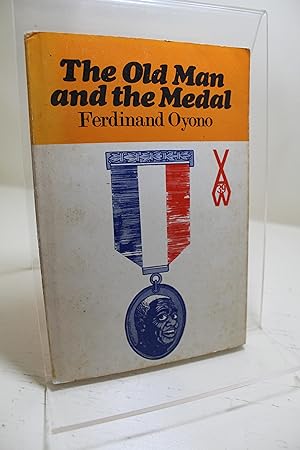 The Old Man and the Medal (Heinemann African Writers Series)