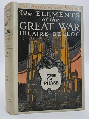 THE ELEMENTS OF THE GREAT WAR (EARLY ART DECO DUST JACKET) The Second Phase, the Battle of the Marne