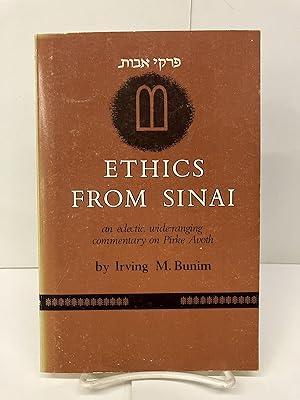 Ethics From Sinai: An Eclectic, Wide-Ranging Commentary on Pirke Avoth